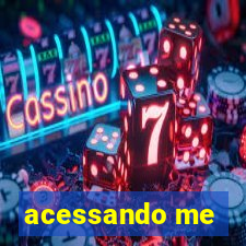 acessando me